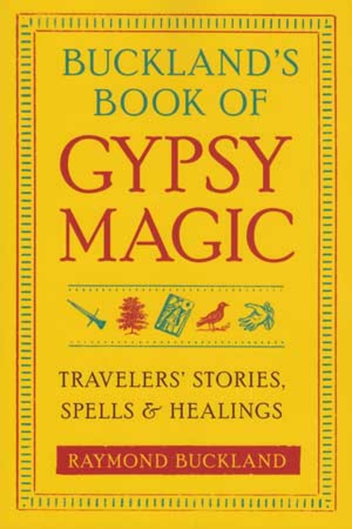 Buckland's Book of Gypsy Magic by Raymond Buckland