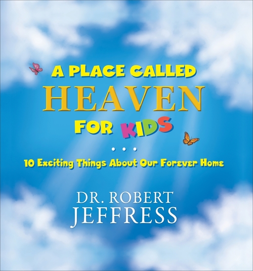 Baker Publishing Group 147662 A Place Called Heaven for Kids