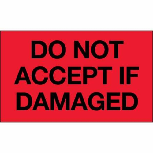 Tape Logic DL2342 3 x 5 in. - Do Not Accept If Damaged Fluorescent Red