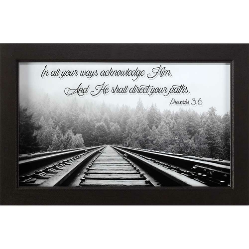 Dicksons 62CB-2012-652 Railroad Has The Scripture Proverbs 3- 6 Framed