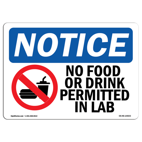 SignMission OS-NS-D-1014-L-14603 Notice No Food or Drink Permitted in 