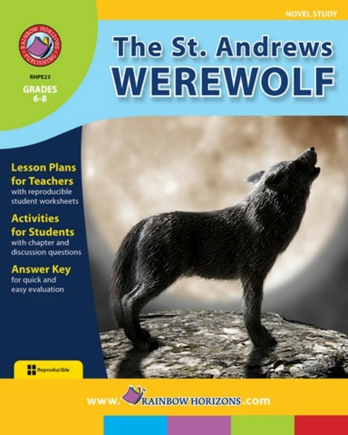 Rainbow Horizons E23 The St. Andrews Werewolf - Novel Study - Grade 6 