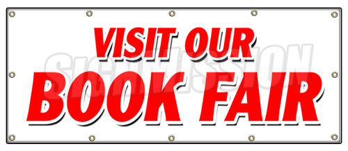 SignMission B-120 Visit Our Book Fair 48 x 120 in. Visit Our Book Fair