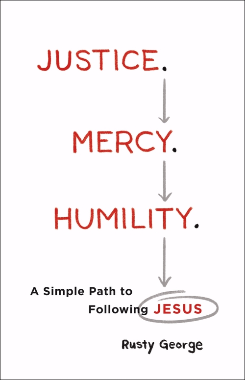 Baker Publishing Group 162881 Justice Mercy Humility by George Rusty