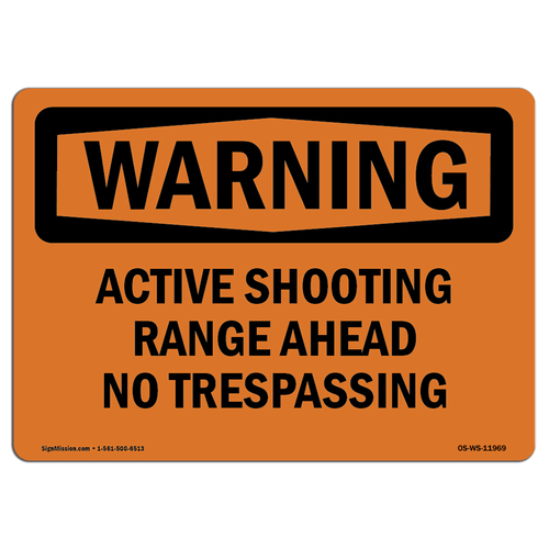 SignMission OS-WS-D-710-L-11969 Warning Active Shooting Range Ahead No