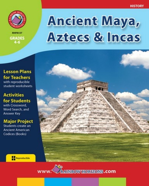 Rainbow Horizons A137 Ancient Maya- Aztecs & Incas - Grade 4 to 6