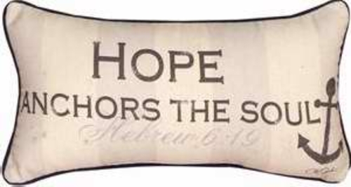 Manual Woodworkers & Weavers 93313 Pillow Hope Anchors The Soul - 17 x