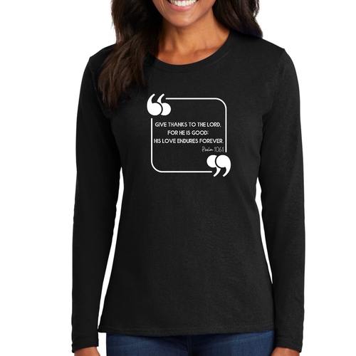 Womens Long Sleeve Graphic T-shirt - Give Thanks to the Lord