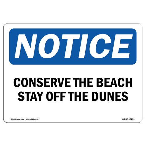 SignMission OS-NS-D-710-L-10791 Notice Conserve The Beach Stay Off The