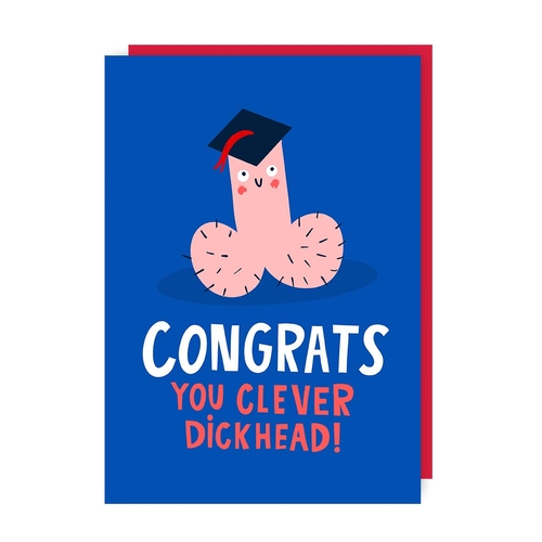 Clever Dickhead Graduation Congratulations Card (Pack of 6)