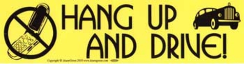 Hang Up and Drive bumper sticker