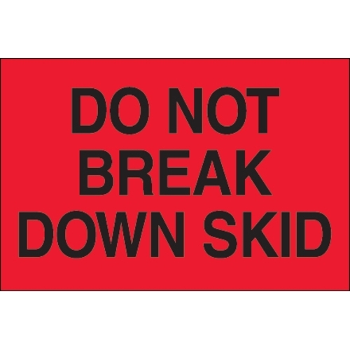 Tape Logic DL1100 2 x 3 in. - Do Not Break Down Skid Fluorescent Red L