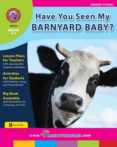 Rainbow Horizons Z68 Have you Seen My Barnyard Baby - Grade K to 2