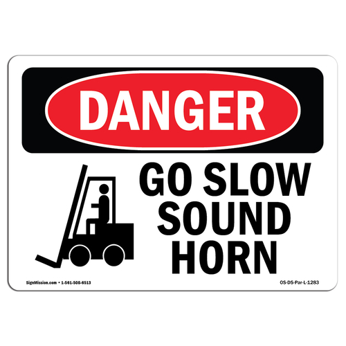 SignMission OS-DS-P-710-L-1283 Danger Go Slow Sound Horn OSHA Plastic 