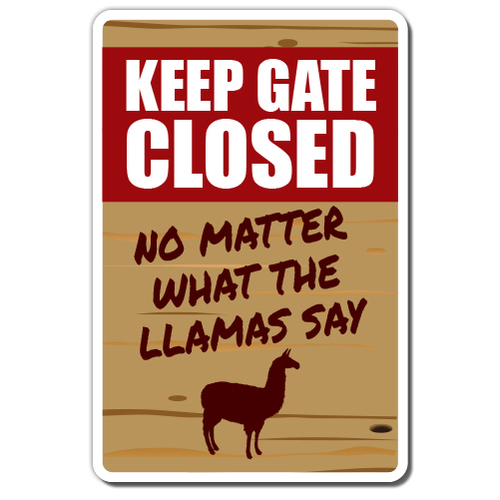 SignMission D-3.5-Z-Keep Gate Closed Llama 8 x 12 in. Warning Decal - 