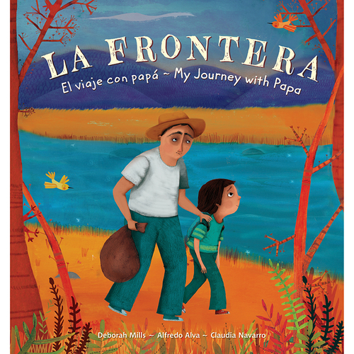 Barefoot Books BBK9781782853923 La Frontera El Viaje Con Pap My Journe