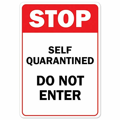 SignMission OS-NS-RD-1014-25470 Covid-19 Notice Sign - Stop Self Quara