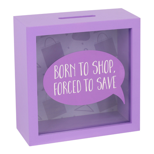 Born To Shop Fund Money Box