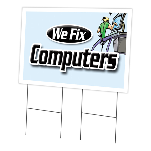 SignMission C-2436-DS-We Fix Computers 24 x 36 in. We Fix Computers Ya