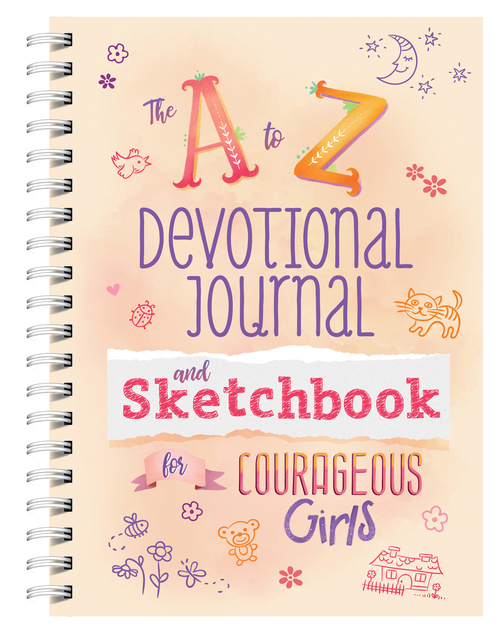  A to Z Devotional Journal and Sketchbook for Courageous Girls