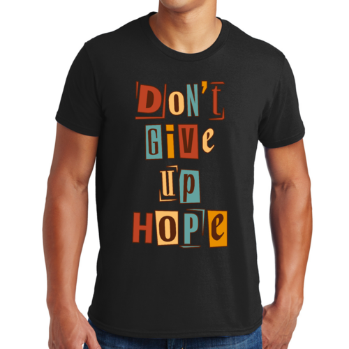 Mens Activewear, Say it Soul - Don't Give Up Hope, Inspiration