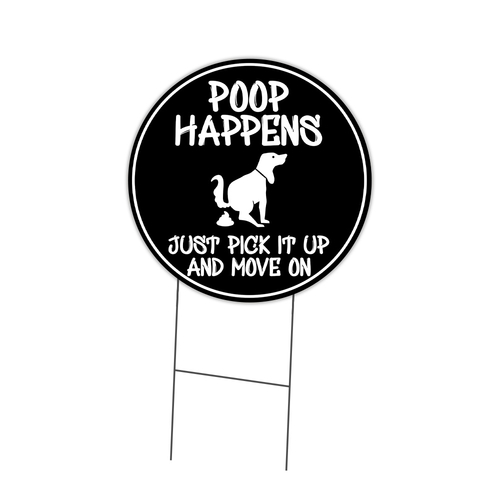 SignMission C-16-CIR-WS-Poop Happens Corrugated Plastic Sign with Stak