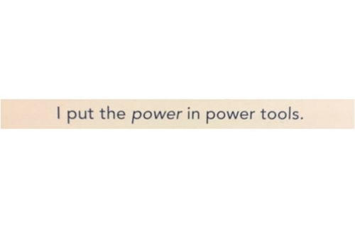 Hallmark 6384440 I Put the Power in Power Tools Wooden Sentiments Rect