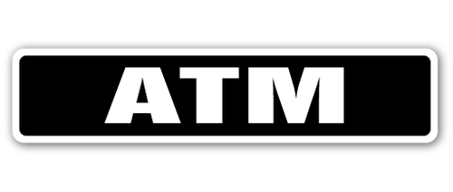 SignMission SS-Atm 4 x 18 in. Atm Street Sign - Bank Feature Money Cas