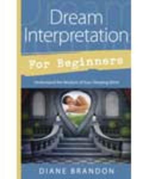 Dream Interpretation for Beginners by Diane Brandon