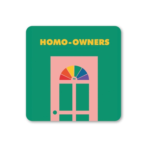 Homo-owners Coaster (Pack of 6)