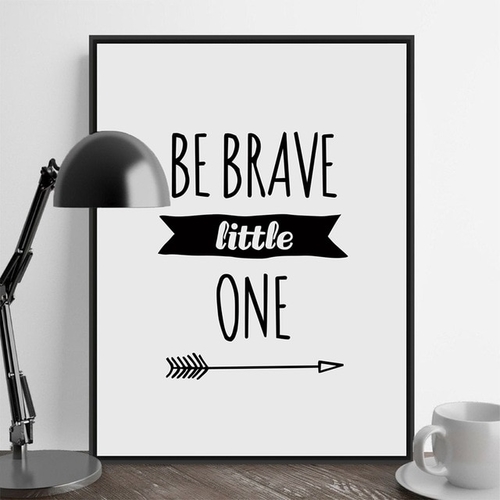 Be Brave little One Inspiration Quote Canvas