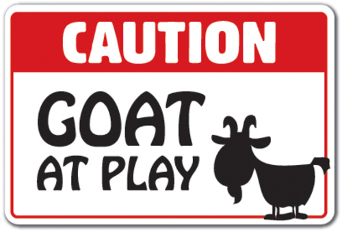 SignMission Z-A-1014-Caution Goat At Play 10 x 14 in. Caution Goat At 