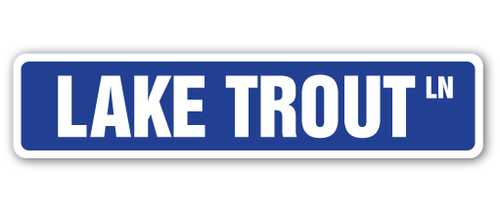 SignMission SS-Lake Trout 4 x 18 in. Lake Trout Street Sign - Fishing 