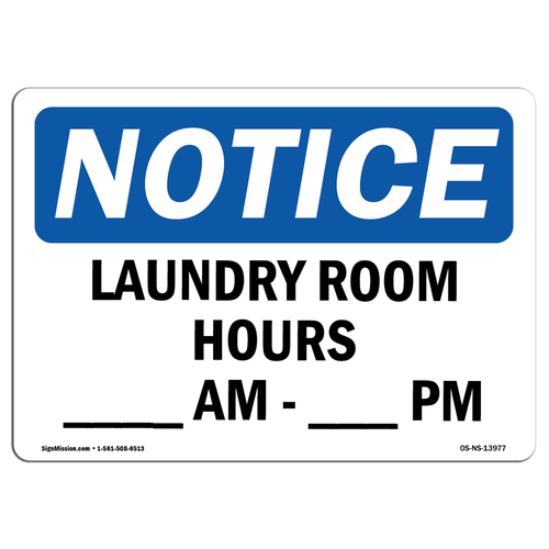 SignMission OS-NS-D-1218-L-13977 Notice Laundry Room Hours AM - PM OSH