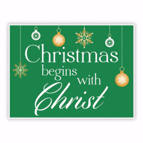 CB Gift 163883 24 x 18 in. Christmas Begins with Christ Yard Sign