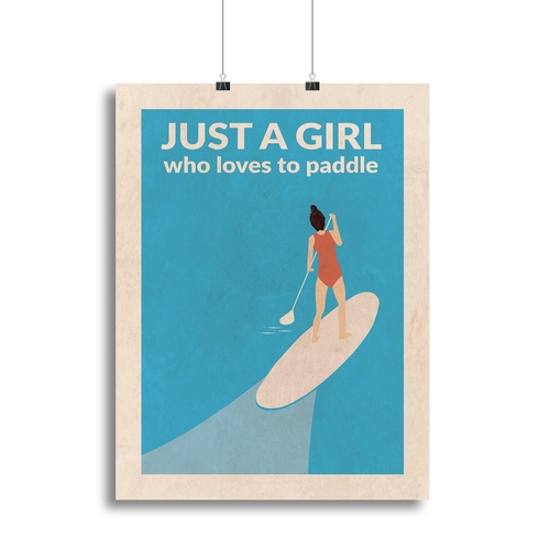 Just a Girl Who Loved To Paddle brunette Canvas Print or Poster