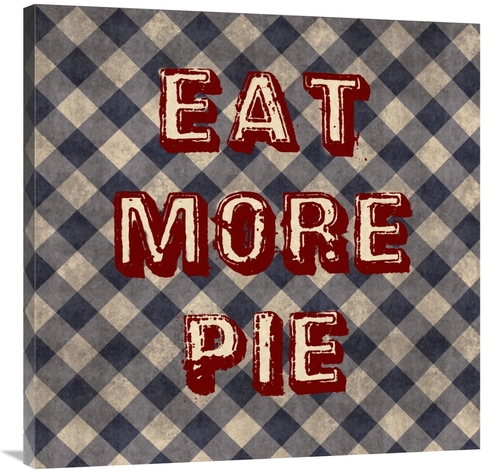 Global Gallery GCS-394022-3636-142 36 x 36 in. Eat More Pie Art Print 