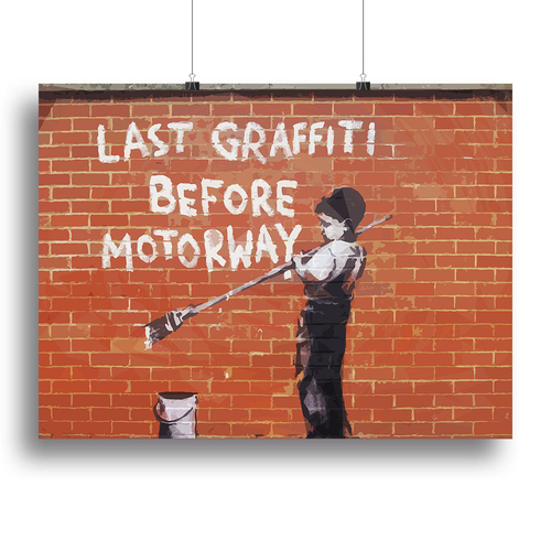Banksy Last Graffiti Before Motorway Canvas Print or Poster