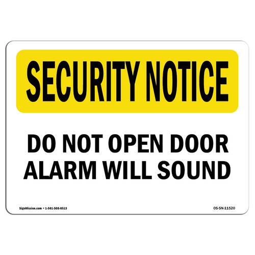 SignMission OS-SN-D-1218-L-11520 Security Notice Do Not Open Door Alar