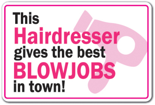 SignMission D-8-Z-This Hairdresser Gives The 8 x 12 in. This Hairdress