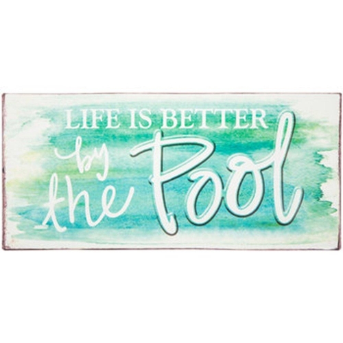 Life is Better by the Pool Tin Sign ~ 7  x 15