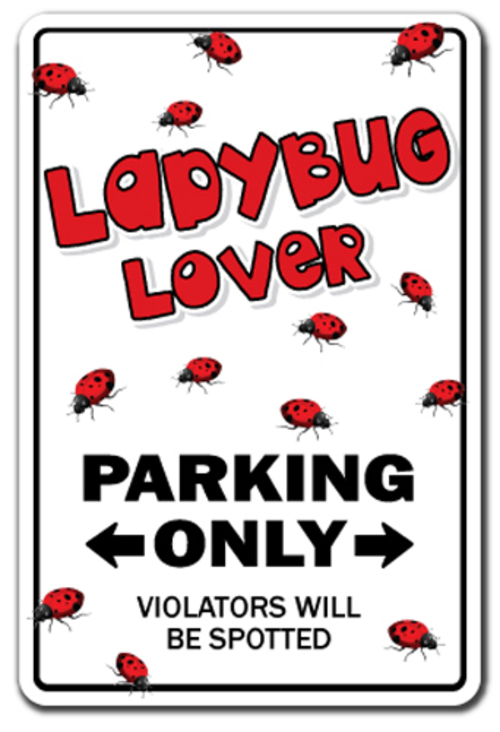 SignMission D-8-Z-Ladybug 8 x 12 in. Ladybug Lover Decal - Parking Lad