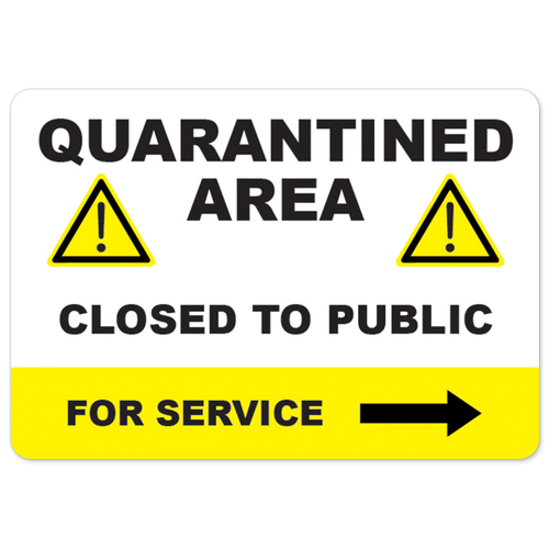 SignMission OS-NS-A-1014-25490 Covid-19 Notice Aluminum Sign - Quarant