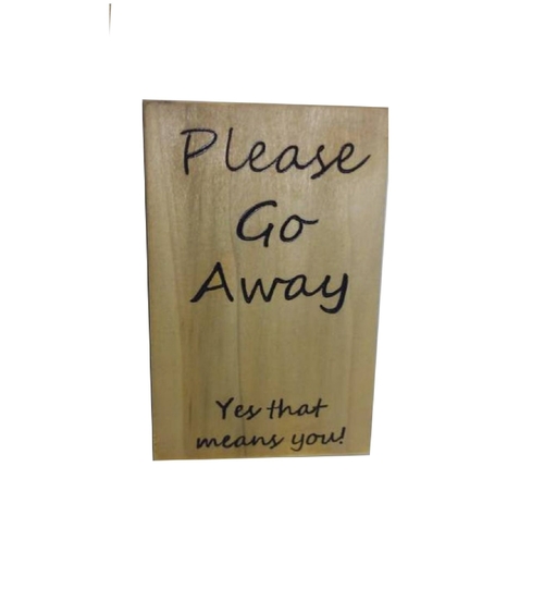 Please Go Away Carved Wood Sign