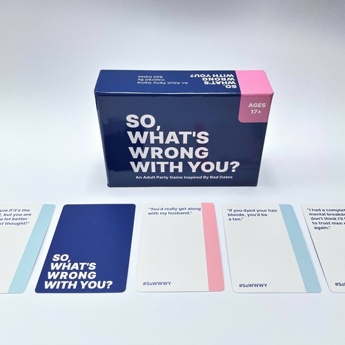 SO, WHAT'S WRONG WITH YOU? An Adult Party Game Inspired By Bad Dates