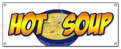 SignMission B-Hot Soup 18 x 48 in. Hot Soup Banner Sign