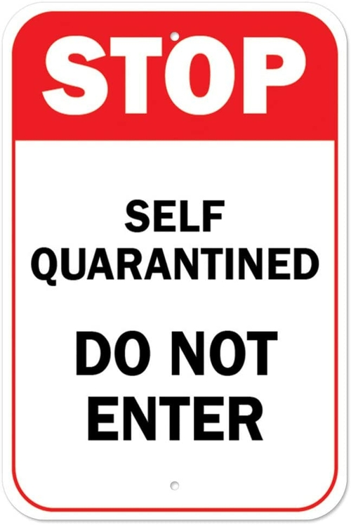 SignMission A-1218-25470 Covid-19 Notice Sign - Stop Self Quarantined 