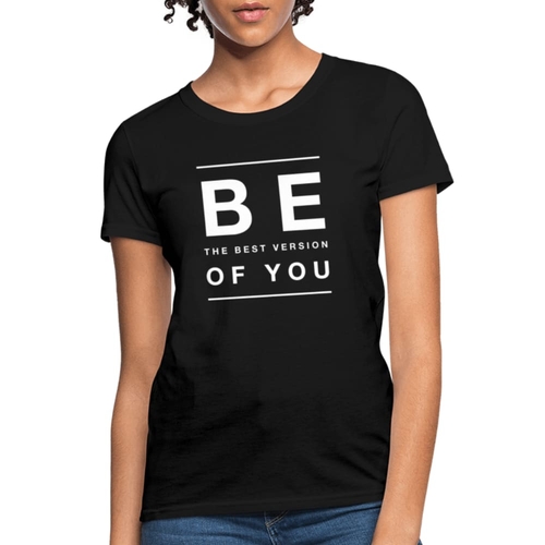 Womens Graphic Tee - be the Best Version of you Print