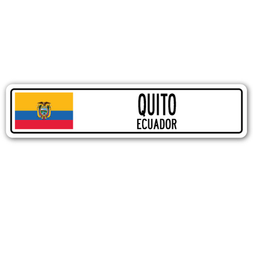 SignMission SSC-Quito Ec Street Sign - Quito, Ecuador