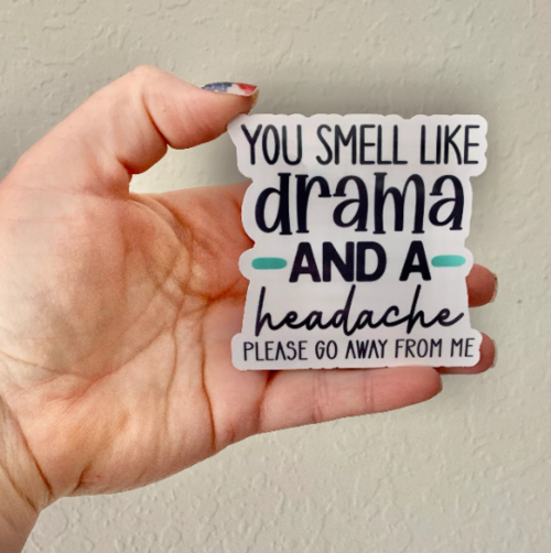 Drama & Headache Sticker/Magnet